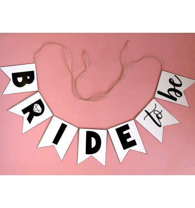 BRIDE TO BE YAZILI HARF BANNER