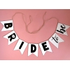 BRIDE TO BE YAZILI HARF BANNER