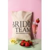 İSİM EKLEMELİ BRIDE TEAM BASKILI DÜZ BEZ ÇANTA